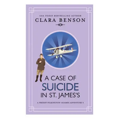 "A Case of Suicide in St. James's" - "" ("Benson Clara")