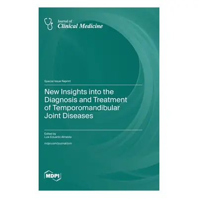 "New Insights into the Diagnosis and Treatment of Temporomandibular Joint Diseases" - "" ("Almei