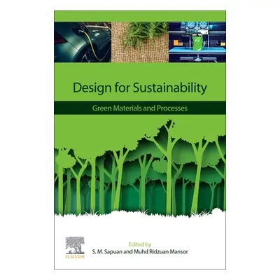 "Design for Sustainability: Green Materials and Processes" - "" ("Sapuan S. M.")