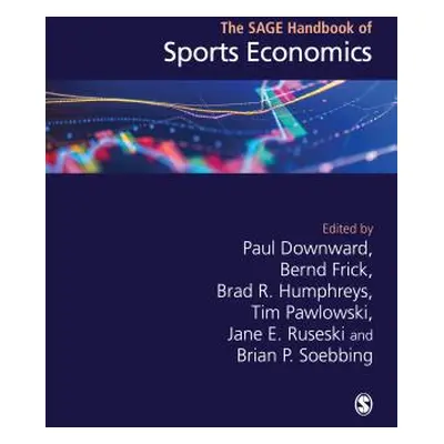 "The Sage Handbook of Sports Economics" - "" ("Downward Paul")