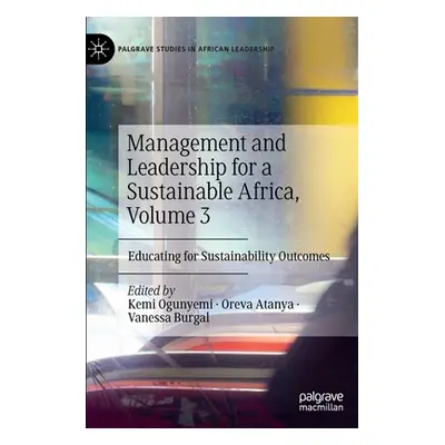 "Management and Leadership for a Sustainable Africa, Volume 3: Educating for Sustainability Outc