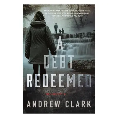 "Debt Redeemed" - "" ("Clark Andrew")