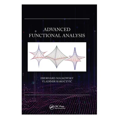 "Advanced Functional Analysis" - "" ("Malkowsky Eberhard")