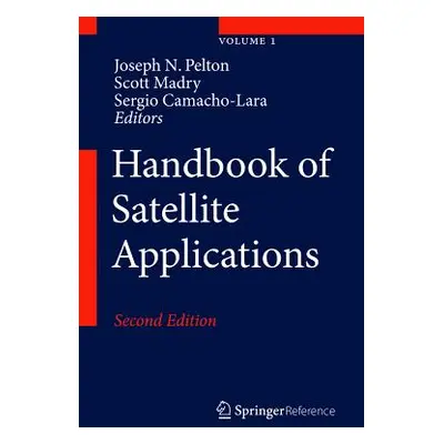 "Handbook of Satellite Applications" - "" ("Pelton Joseph N.")