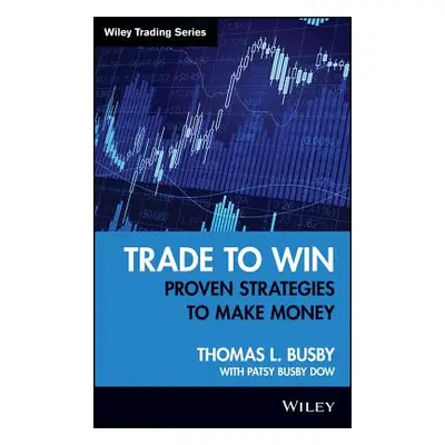 "Trade to Win" - "" ("Busby Thomas L.")