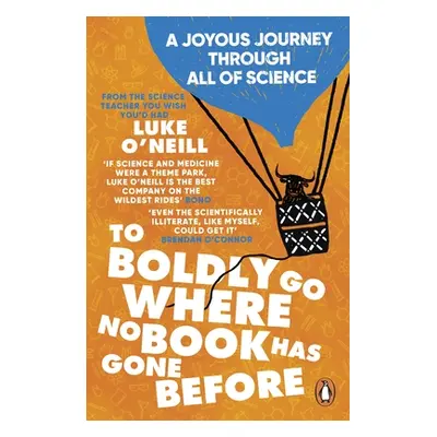 "To Boldly Go Where No Book Has Gone Before" - "A Joyous Journey Through All of Science" ("O'Nei