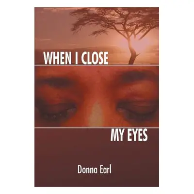 "When I Close My Eyes" - "" ("Earl Donna")