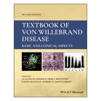 "Textbook of Von Willebrand Disease: Basic and Clinical Aspects" - "" ("Federici Augusto B.")