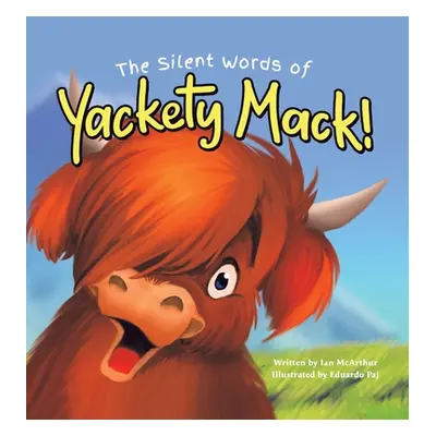 "The Silent Words of Yackety Mack!" - "" ("McArthur Ian")