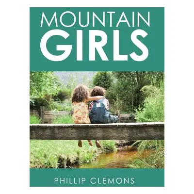 "Mountain Girls" - "" ("Clemons Phillip")