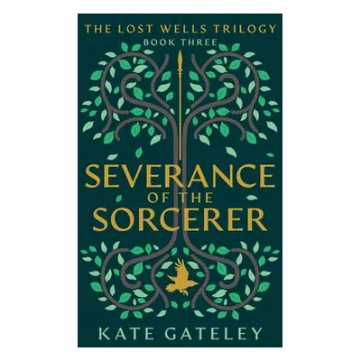 "Severance of the Sorcerer" - "" ("Gateley Kate")