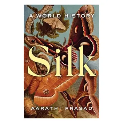 "Silk" - "A World History" ("Prasad Aarathi")