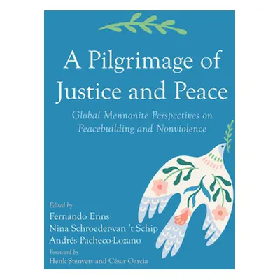 "A Pilgrimage of Justice and Peace" - "" ("Enns Fernando")