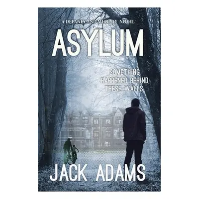 "Asylum" - "" ("Adams Jack")