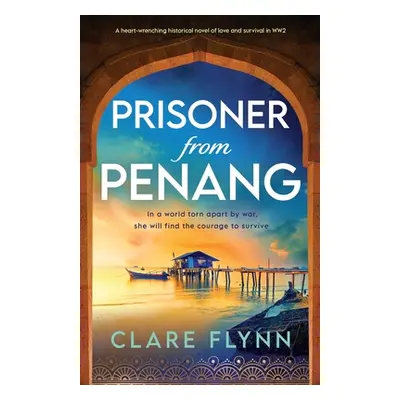 "Prisoner from Penang" - "" ("Flynn Clare")