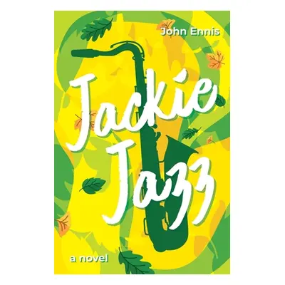 "Jackie Jazz" - "" ("Ennis John")