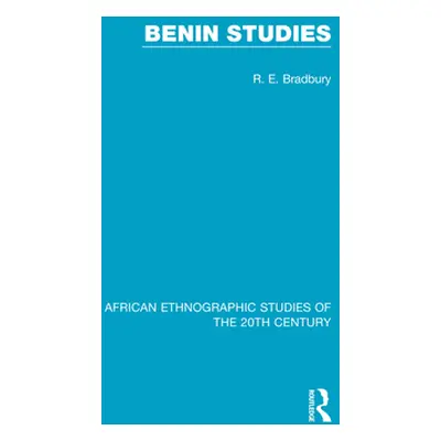 "Benin Studies" - "" ("Bradbury R. E.")