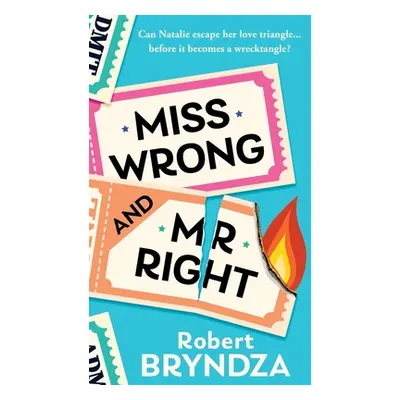 "Miss Wrong and Mr Right" - "" ("Bryndza Robert")