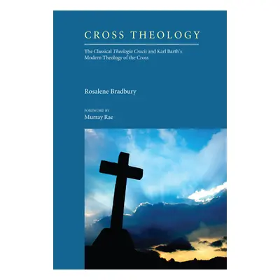 "Cross Theology" - "" ("Bradbury Rosalene")