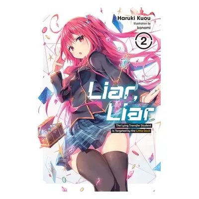 "Liar, Liar, Vol. 2: The Lying Transfer Student Is Targeted by the Little Devil" - "" ("Kuou Har