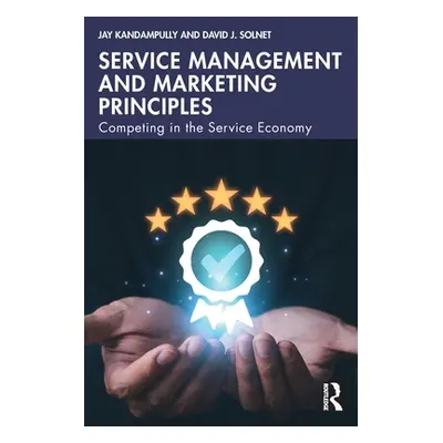 "Service Management and Marketing Principles: Competing in the Service Economy" - "" ("Kandampul