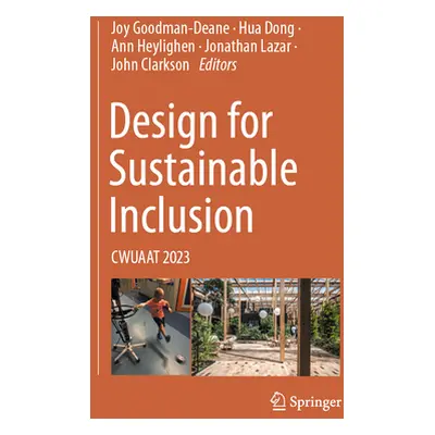 "Design for Sustainable Inclusion: Cwuaat 2023" - "" ("Goodman-Deane Joy")