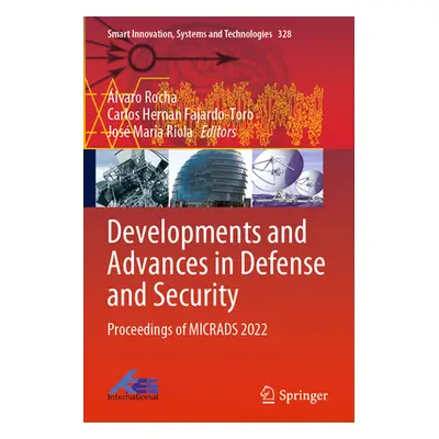 "Developments and Advances in Defense and Security: Proceedings of Micrads 2022" - "" ("Rocha lv