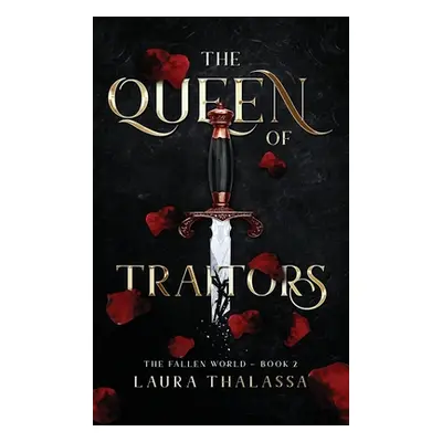 "Queen of Traitors (Hardcover)" - "" ("Thalassa Laura")