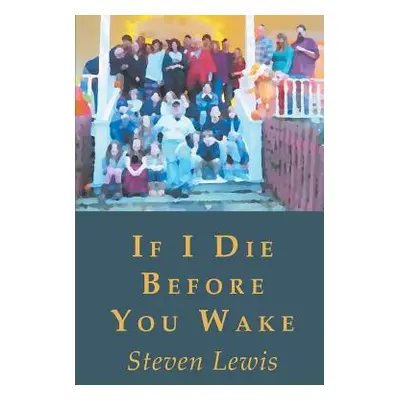 "If I Die Before You Wake" - "" ("Lewis Steven")