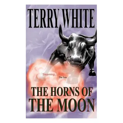 "The Horns of the Moon" - "" ("White Terry")