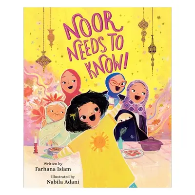 "Noor Needs to Know!" - "" ("Islam Farhana")