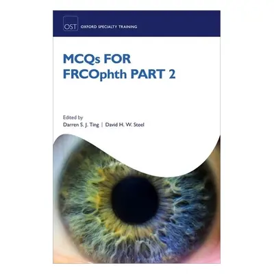 "McQs for Frcophth Part 2" - "" ("Ting Darren S. J.")