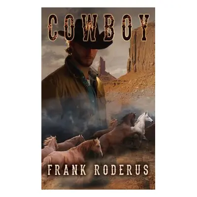 "Cowboy" - "" ("Roderus Frank")