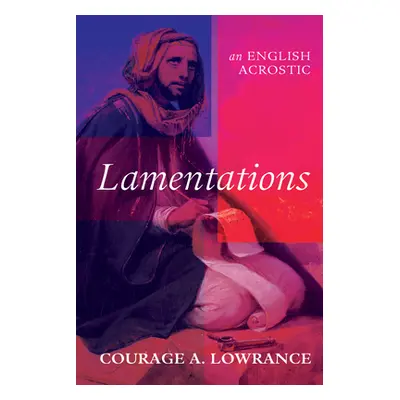 "Lamentations" - "" ("Lowrance Courage A.")