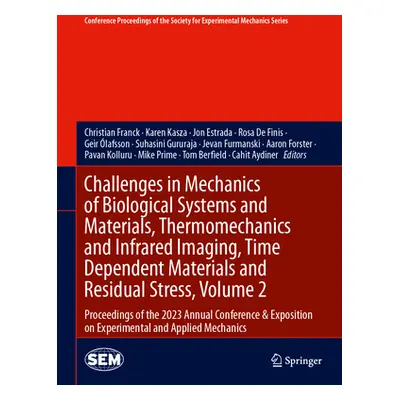 "Challenges in Mechanics of Biological Systems and Materials, Thermomechanics and Infrared Imagi