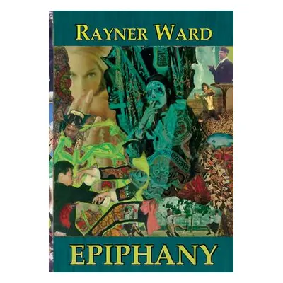 "Epiphany" - "" ("Ward Rayner")