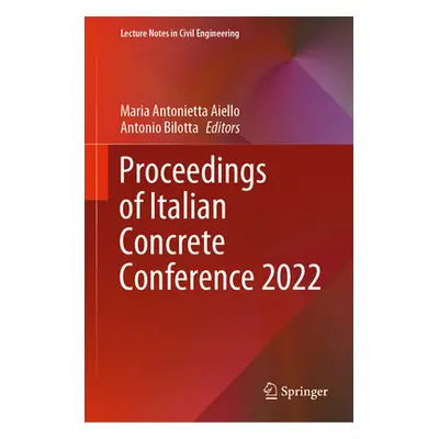 "Proceedings of Italian Concrete Conference 2022" - "" ("Aiello Maria Antonietta")