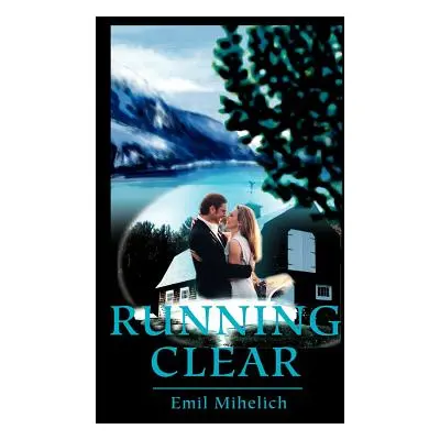 "Running Clear" - "" ("Mihelich Emil")