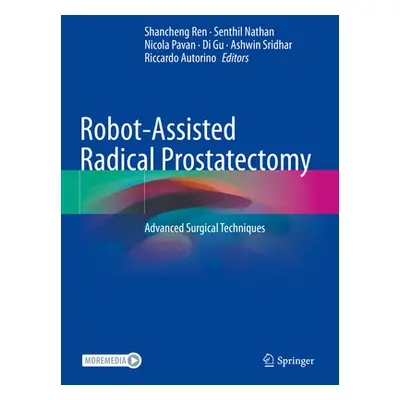 "Robot-Assisted Radical Prostatectomy: Advanced Surgical Techniques" - "" ("Ren Shancheng")