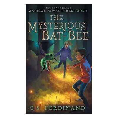 "The Mysterious Bat-Bee" - "" ("Ferdinand C. S.")