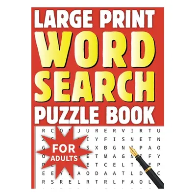 "250 + Word Search Book for Adults: Large Print Word Search Book for Adults, Senior Adult Word S