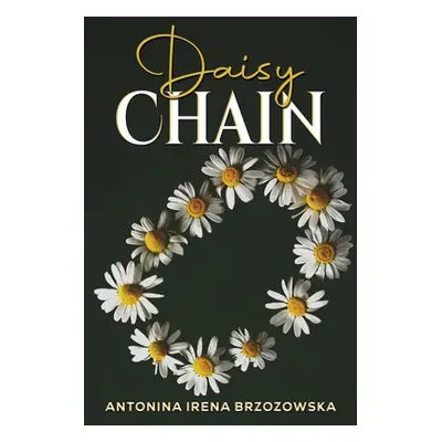 "Daisy Chain" - "" ("Brzozowska Antonina Irena")