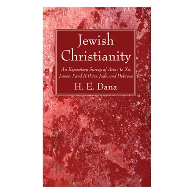 "Jewish Christianity" - "" ("Dana H. E.")