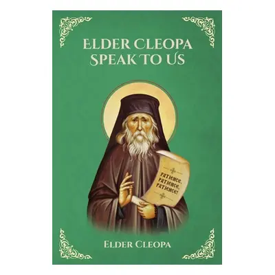 "Elder Cleopa Speak To Us" - "" ("Cleopa the Romanian Elder")