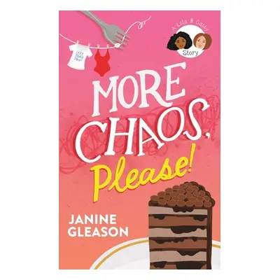 "More Chaos Please!" - "" ("Gleason Janine")