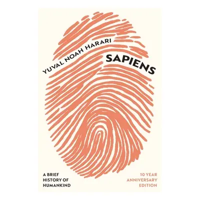 "Sapiens" - "A Brief History of Humankind (10 Year Anniversary Edition)" ("Harari Yuval Noah")