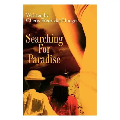 "Searching for Paradise" - "" ("Hodges Cheris Fredricka")