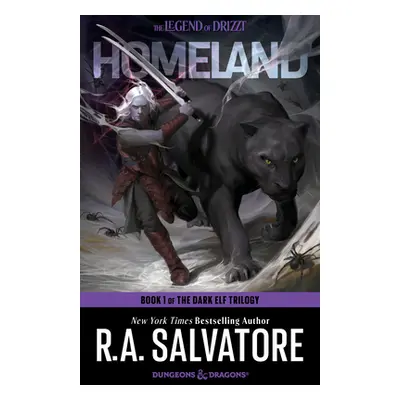 Homeland: Dungeons & Dragons: Book 1 of the Dark Elf Trilogy (Salvatore R. a.)