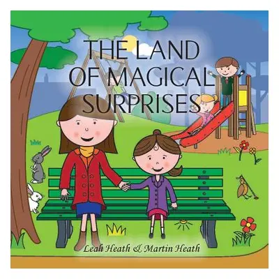 "The Land of Magical Surprises" - "" ("Heath Martin")