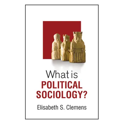 "What is Political Sociology?" - "" ("Clemens Elisabeth S.")